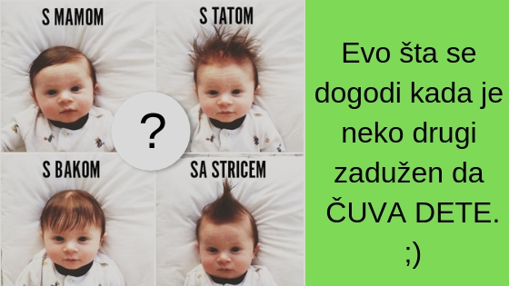 Evo šta se dogodi kada je neko drugi zadužen da ČUVA DETE